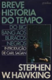 Breve História do Tempo - do Big Bang aos Buracos Negros